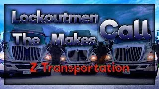 Z Transportation | Lockoutmen Makes The Call | 2019