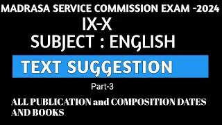Madrasa Service ix-xText Suggestion(Part-3)/All publication and Composition dates in one video