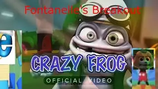 Crazy Frog - Fontanelle's Breakout (Official Video)