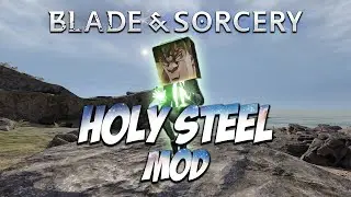 THE HOLY STEEL MOD - my favorite spells (PCVR)