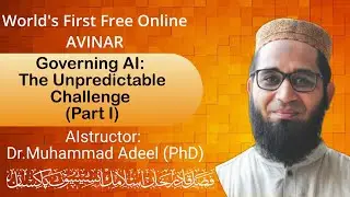 World's First AVINAR - Governing AL: The Unpredictable Challenge ( Part 1)