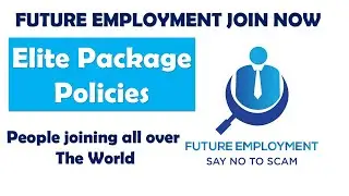 Elite Package Policy || Future Employment || Online Earning