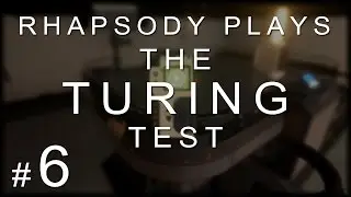 Let's Play The Turing Test: Throw - Episode 6