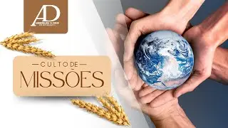 Culto Geral de Missões - 01/01/2026