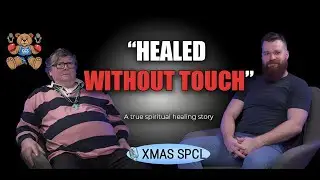 Spiritual Healer: Healing Without Touch & Out-of-Body | GCS Christmas Special