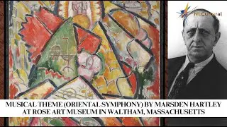 Musical Theme Oriental Symphony by Marsden Hartley at The Rose Art Museum in Waltham, Massachusetts