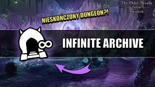 Jak działa nieskończony dungeon, Infinite Archive?! - The Elder Scrolls Online Poradnik