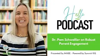 S2 E5 Dr. Pam Schwallier on Robust Parent Engagement