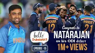 Enaku India Aadanum nu Aasai: The Inspiring Journey of T Natarajan | Hello Dubaiahh | R Ashwin | E15