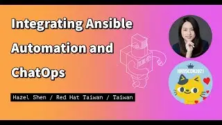 Integrating Ansible Automation and ChatOps - Hazel Shen