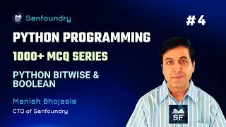 1000+ Python MCQ | Python Bitwise Operators & Boolean Data Type | Set 4 | Sanfoundry