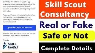 Skill Scout Consultancy Real or Fake | Skill Scout Consultancy Review | Job Offer Reality | Details