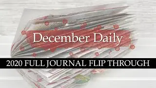 December Daily 2020 Full Journal Flip Through