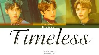 NCT U (엔시티 유) - Timeless (텐데&hellip;) (Han/Rom/Eng Color Coded Lyrics)