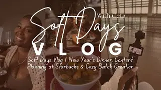 Soft Days with Ceta | Productive New Year Reset Vlog |  Planning, Batch Content, Cozy Coffee
