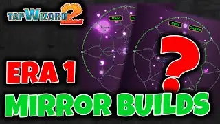 Era 1 Great Mirror Builds explained // TAP WIZARD 2 Beginners guide/Tutorial and Tips