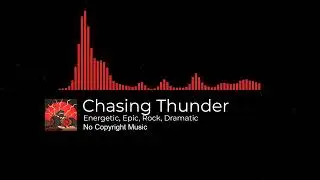Chasing Thunder by FRS [No Copyright Music] / Energetic, Epic, Rock, Dramatic