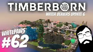 Let's improve storage, industrial production and more! Waterbeavers Update 6 Episode 62