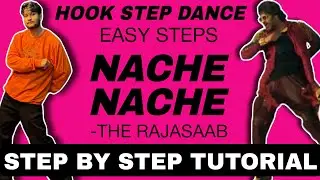 Nache Nache Hook Step Dance Tutorial | Easy Steps | The RajaSaab | Prabhas, Malavika Mohan