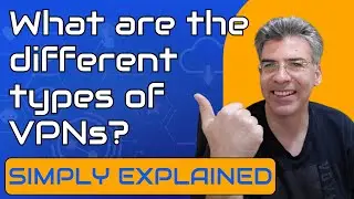 VPN - What are the different types of VPNs?