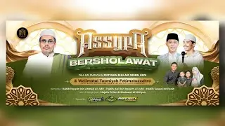 🔴 LIVE STREAMING - RUTINAN MAJELIS TA'LIM & SHOLAWAT AL - KHILYAH