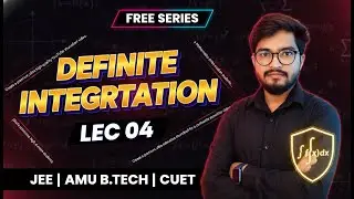 Definite Integration LIVE Lecture 04 | Free Series for JEE, AMU B.Tech & CUET | Ritesh Sir