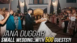 Jana Duggar&rsquo;s &ldquo;Small&rdquo; Wedding Had 500 Guests?! 🤯 - Duggar Family