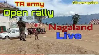 Ta army open rally in nagaland live
