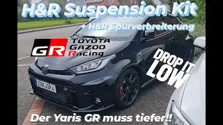Toyota Yaris GR wird tiefer gelegt!! H&R Fahrwerksfedern + H&R Spurverbreiterungen #suspensionkit
