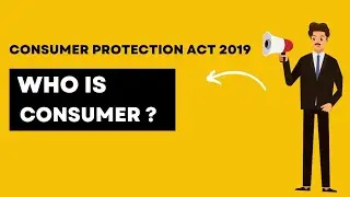 Who is a Consumer? | Consumer Protection Act 2019 Explained in Simple Words | Commerce Law Class