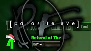 Давайте ещё раз посмотрим Parasite Eve - (Tool)ception (04)