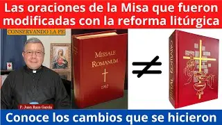 Las oraciones de la Misa modificadas en la reforma litúrgica. Conoce los cambios que se hicieron.