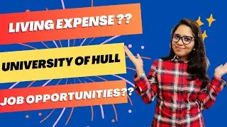 University of Hull || Living Expense & Job Opportunity in Hull city