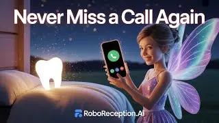 The Tooth Fairy Never Misses a Call Again | RoboReception.ai