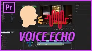 Как добавить голосовое эхо в Adobe Premiere Pro CC 2019
