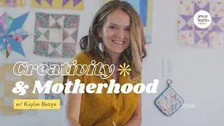 Re: Kaylan Buteyn on Letting Creativity and Motherhood Coexist| ATH podcast | S5E2