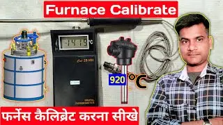 फर्नेस कैलिब्रेट करना सीखें | all type furnace calibration | furnace calibrate kaise kiya jata hai