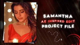 Samantha Ae Inspired Edit 😍❤ Alight motion project file