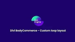 BodyCommerce Custom Loop Layout