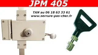 TUTO Comment changer une serrure JPM 405 ?