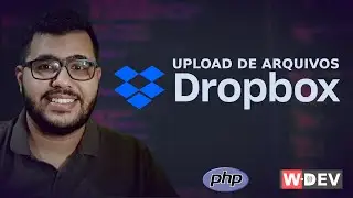Upload de arquivos para o Dropbox com PHP - WDEV