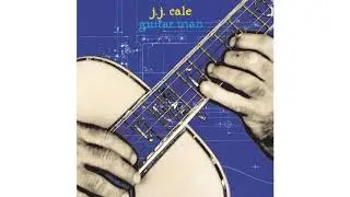JJ Cale - If I Had A Rocket (Official Audio)