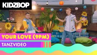 KIDZ BOP Kids - Your Love (9PM) (Tanzvideo) [KIDZ BOP 2022]