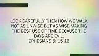 Everyday Christian Life/ using our time wisely