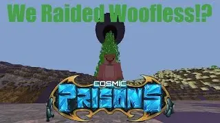 COSMIC PRISONS: We Raid Woofless and I Hit 90!?!?!? (Season 3 Ep. #8)
