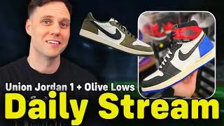 DAILY STREAM: UNION JORDAN 1'S SOON! & OLIVE JORDAN 1 LOWS