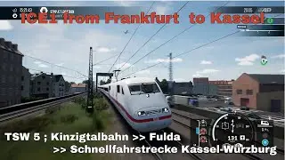 TSW 5 ; ICE 1 from Frankfurt (Main) Hbf. to Kassel-Wilhelmsh&ouml;he
