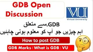 How to Attempt GDB on VULMS... -Virtual University of Pakistan