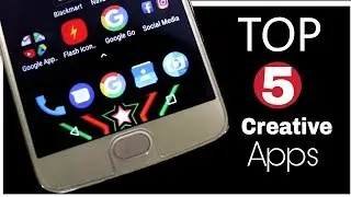 Top 5 Creative Apps for Android 2018 |  You Must Try