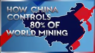 How China Controls 80% of the World's Mining